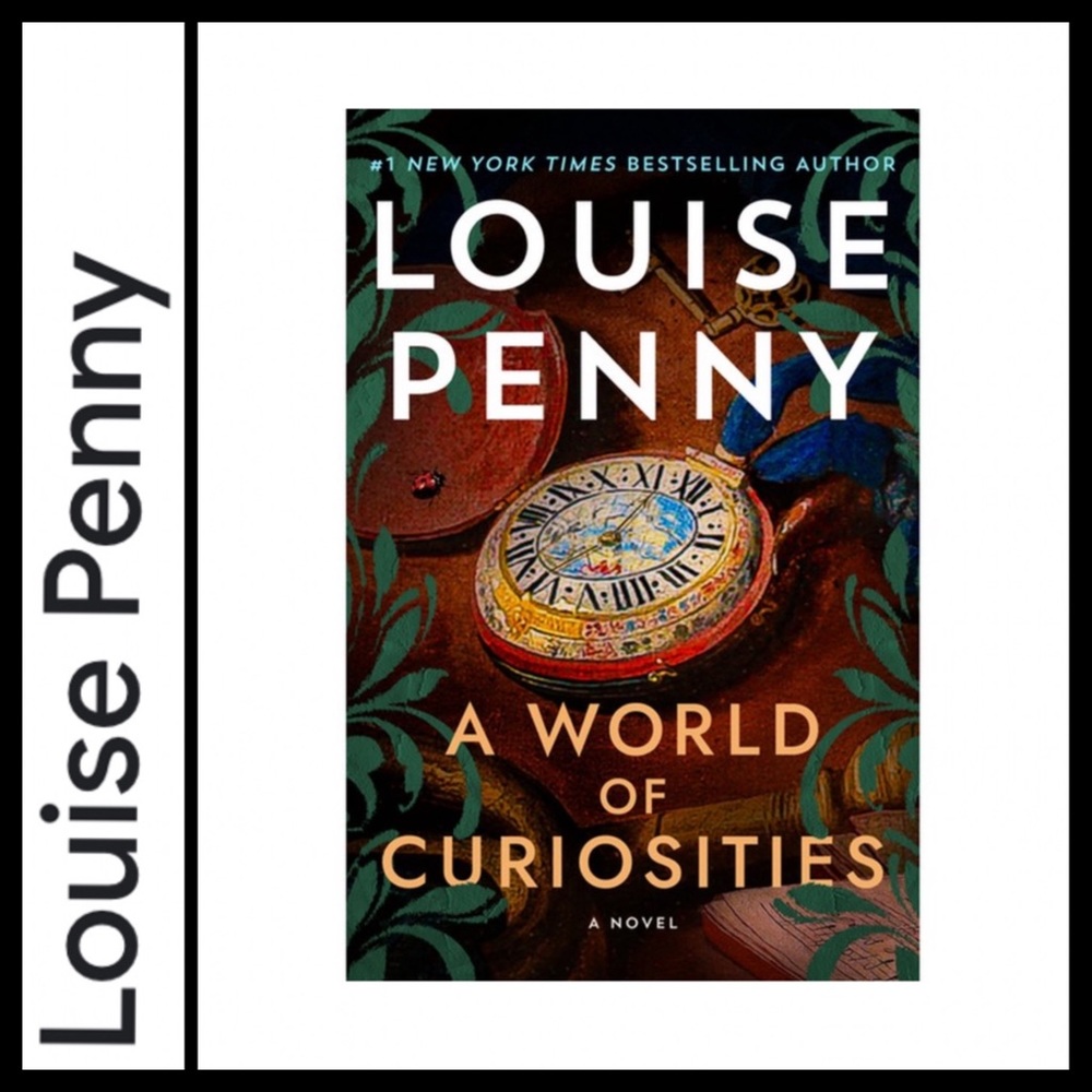 ⭐️NEW⭐️ Louise Penny “A World of Curiosities”